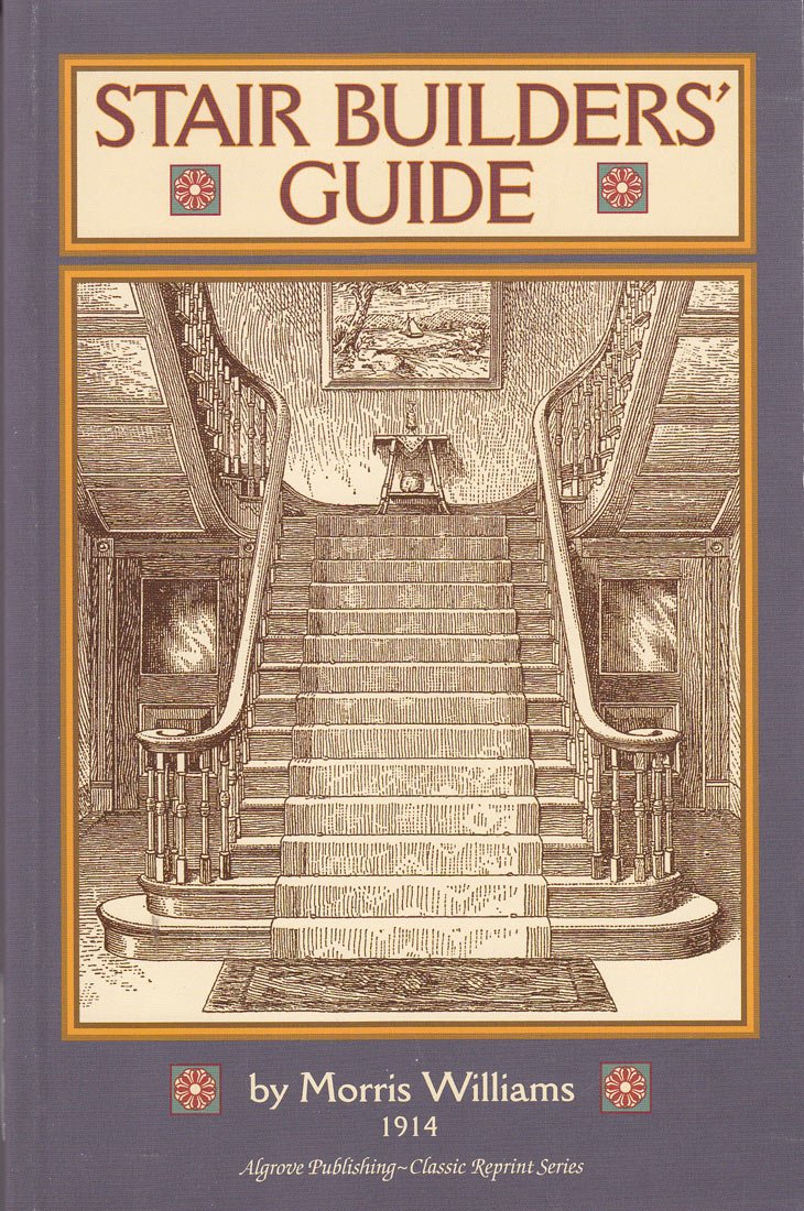 Livre Stair Builder's Guide - Morris Williams (Livre neuf) - ISBN 1897030479