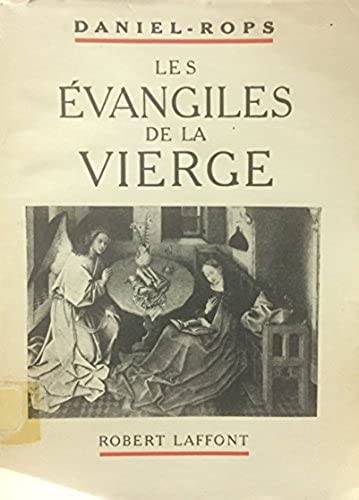 Livre Les évangiles de la vierge - Daniel-Rops (Livre d'occasion)