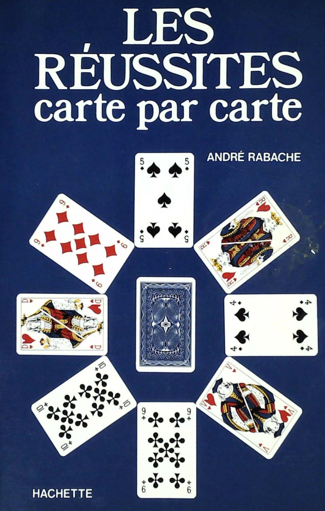 Livre ISBN 2010037871 Les réussites carte par carte (André Rabache)