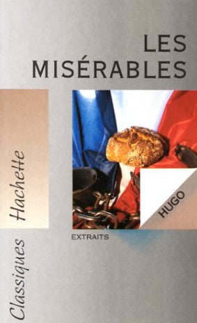 Classiques Hachette : Les Misérables (Extraits) - Victor Hugo
