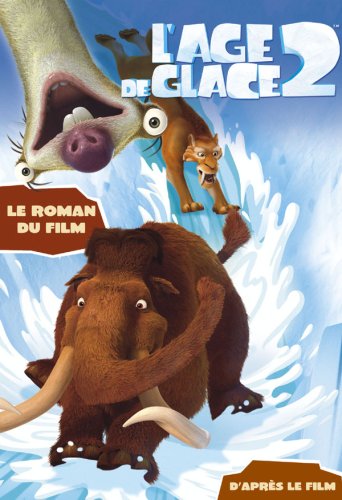 L'ère de glace 2 (d'après le film)