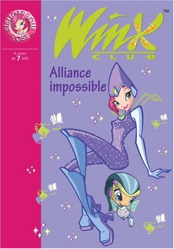 Winx Club # 13 : Alliance impossible - Sophie Marvaud