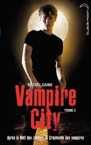 Vampire City # 3 - Rachel Caine