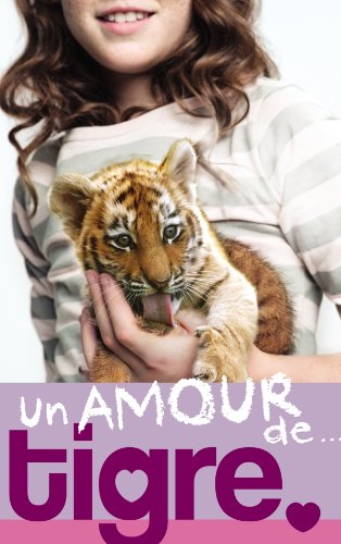Livre Un amour de tigre - Lucy Courtenay (Livre d'occasion) - ISBN 2012027954