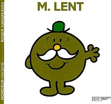 Monsieur Madame : M. Lent - Roger Hargreaves