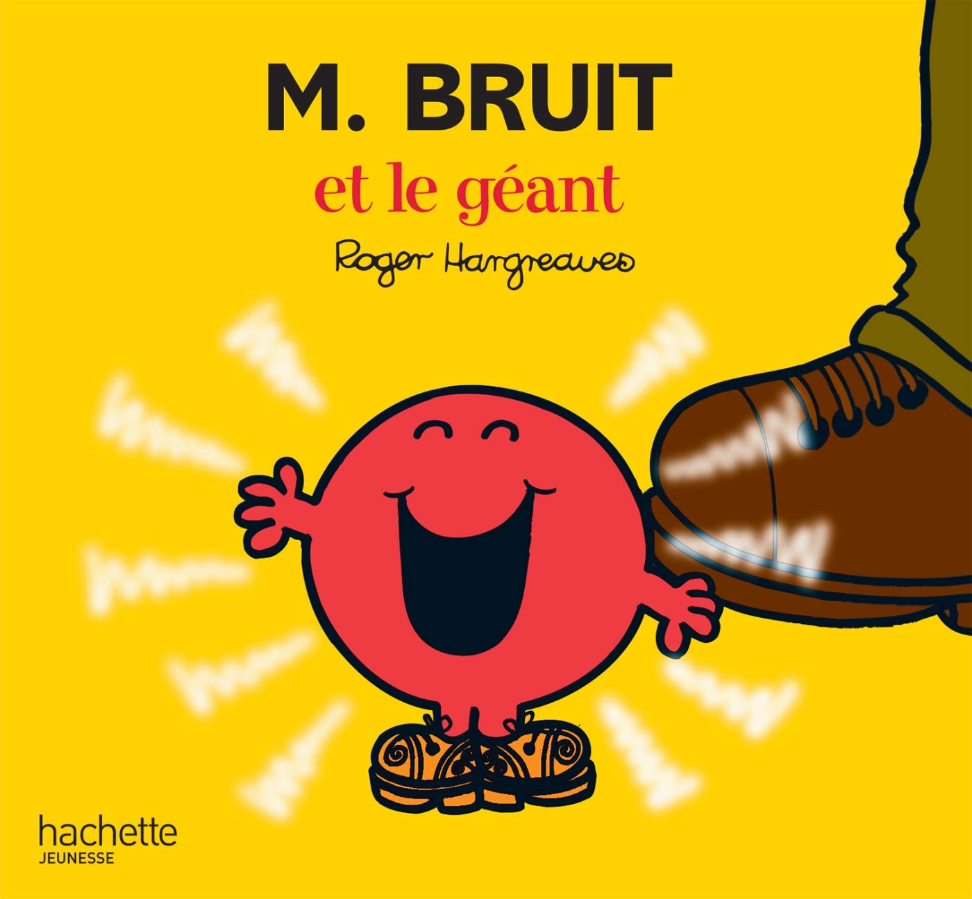 Monsieur Madame : M. Bruit et le géant - Roger Hargreaves