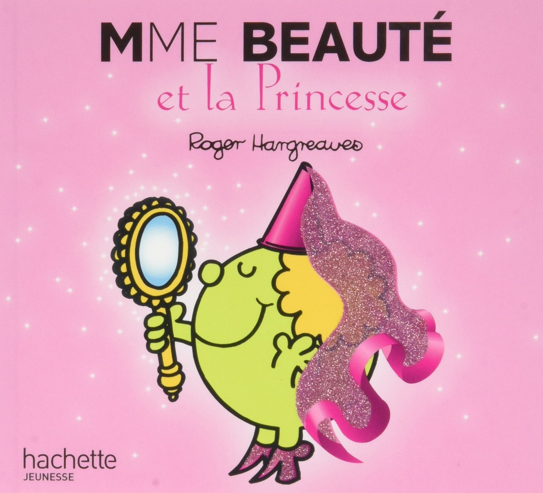 Livre ISBN 2012251978 Monsieur Madame : Mme Beauté et la Princesse (Roger Hargreaves)