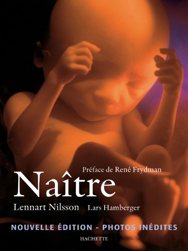 Naître - Lennart Nilsson
