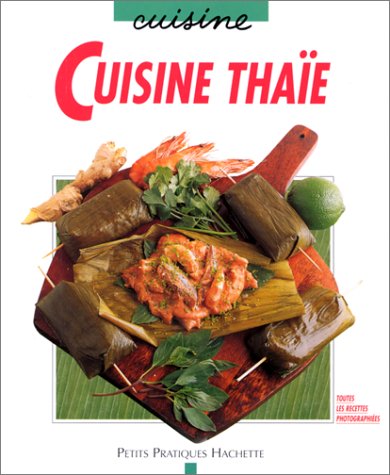 Petits Pratiques Hachette : Cuisine Thaïe - Minouche Pastier