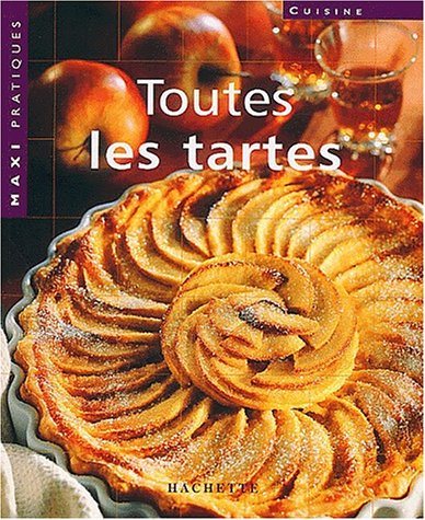 Toutes les tartes - Yannick Lefort