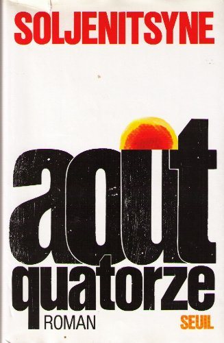Livre Août Quatorze - Alexandre Soljenitsyne (Livre d'occasion) - ISBN 2020017792