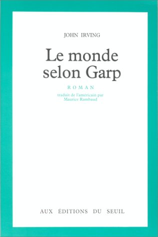 Le monde selon Garp - John Irving