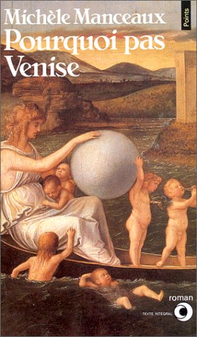 Livre Pourquoi pas Venise - Michèle Manceaux (Livre d'occasion) - ISBN 2020061880