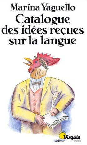 Livre Catalogue des idées reçues sur la langue - Marina Yaguello (Livre neuf) - ISBN 2020099136