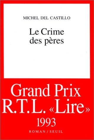 Le crime des pères - Michel Del Castillo