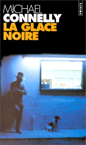 Livre La glace noire (Michael Connelly) (Livre d'occasion) - ISBN 2020296780