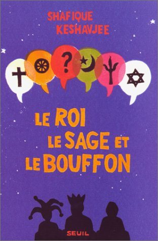 Livre Le roi, le sage et le bouffon - Shafique Keshavjee (Livre d'occasion) - ISBN 2020315505