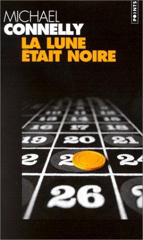 Livre La lune était noire (Michael Connelly) (Livre d'occasion) - ISBN 2020499940