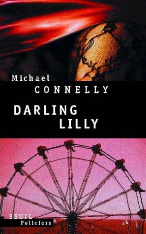 Darling Lilly - Michael Connelly