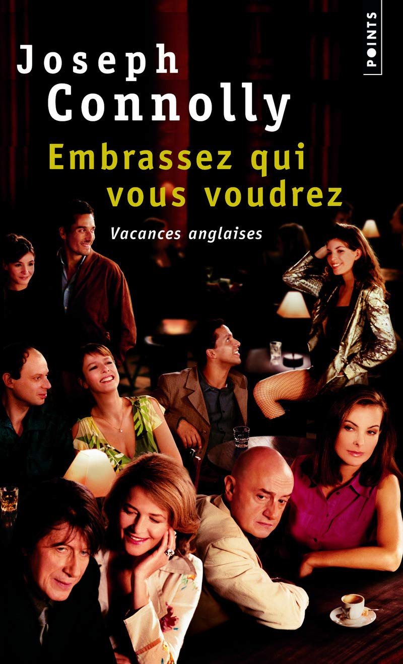 Livre Embrassez qui vous voudrez - Joseph Connolly (Livre d'occasion) - ISBN 2020573679