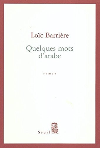 Livre Quelques mots d'arabe - Loïc Barrière (Livre d'occasion) - ISBN 2020628325