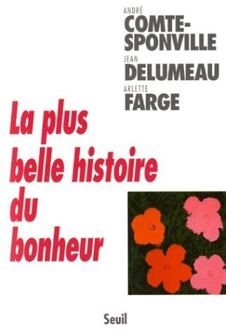Livre La plus belle histoire du bonheur - André Comte-Sponville (Livre d'occasion) - ISBN 202063368X