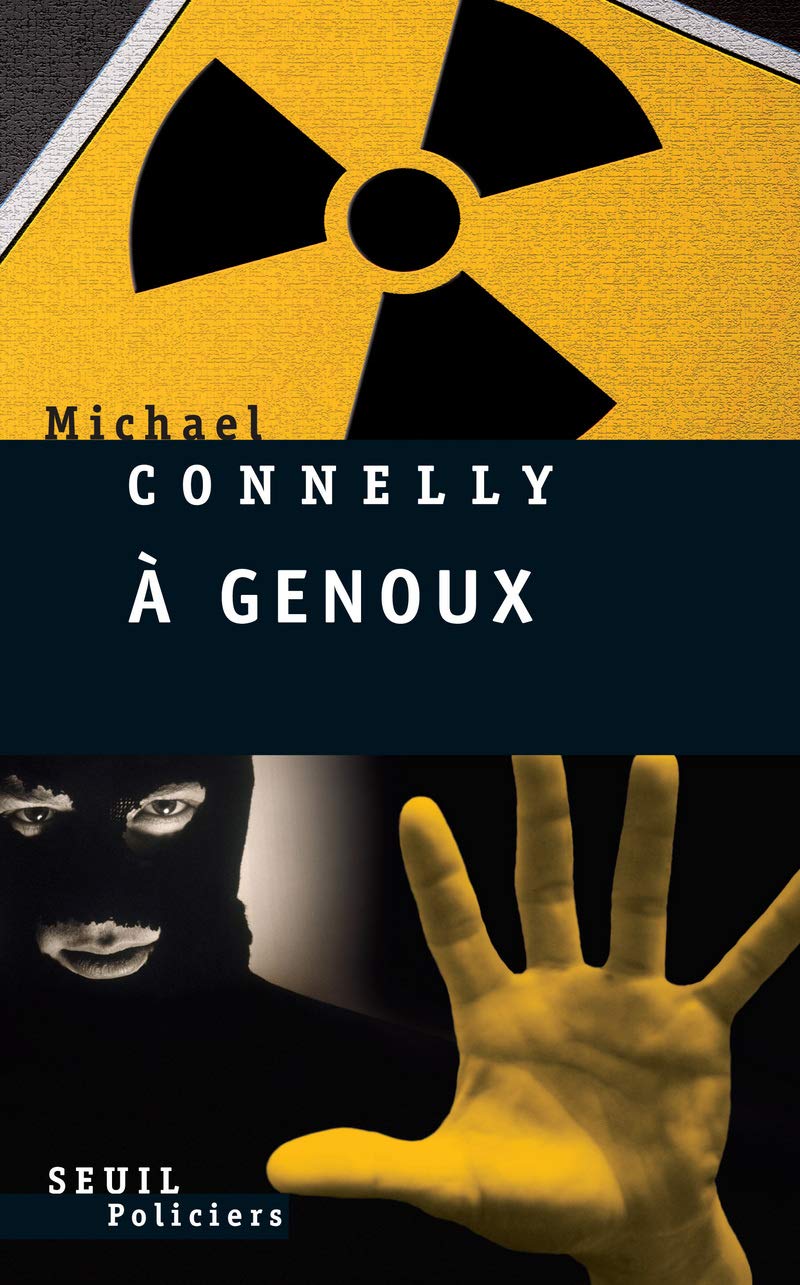 Livre À genoux (Michael Connelly, Robert Pépin) (Livre d'occasion) - ISBN 2020962012