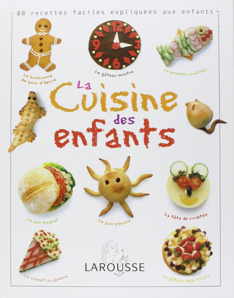 Livre La cuisine des enfants : 80 recettes faciles expliquées aux enfants - Dave King (Livre d'oc...