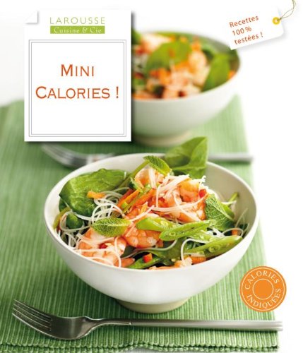 Larousse Cuisine & Cie : Mini calories !