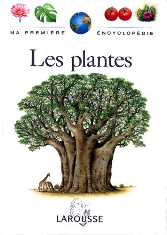 Ma première encyclopédie : Les plantes - Fabienne Fustec