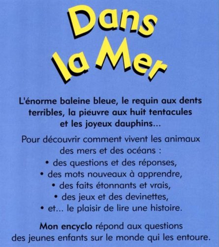 Mon Encyclo Larousse : Dans la mer