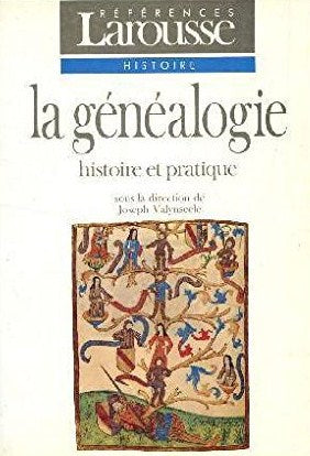 Livre La généalogie : Histoire et pratique (Livre d'occasion) - ISBN 2037300328