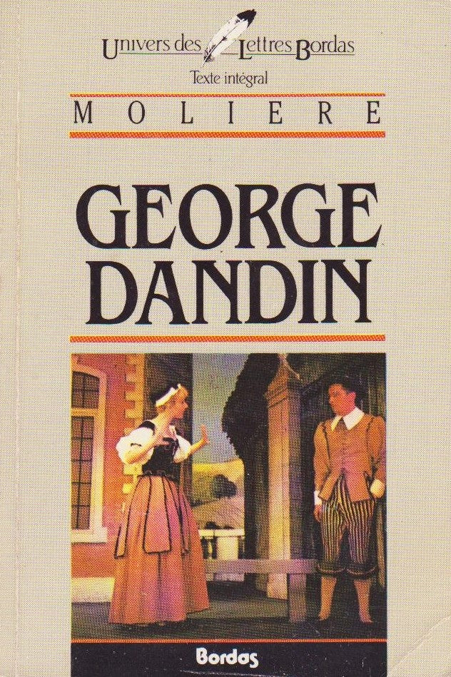 Univers des lettres Bordas : George Dandin - Molière