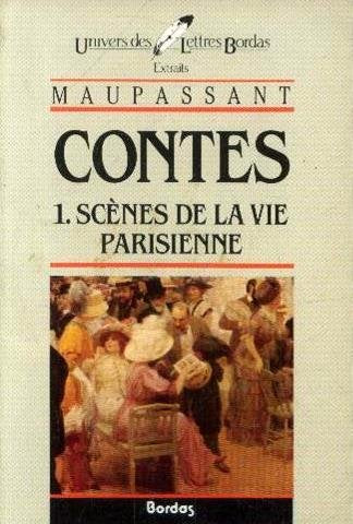 Livre Contes T.1 : Scènes de la vie parisienne - Maupassant (Livre d'occasion) - ISBN 2040160973