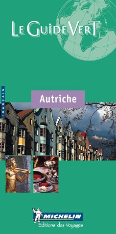 Le Guide Vert Michelin : Autriche - Michelin