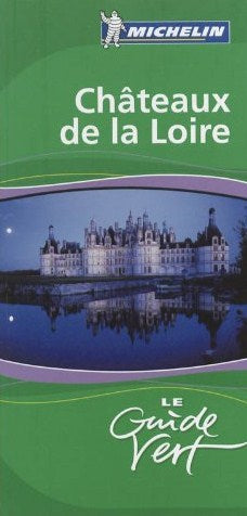 Livre Château de la Loire - Michelin (Livre d'occasion) - ISBN 2067139010