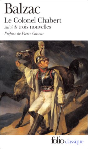 Le colonel Chabert – suivi de – Trois nouvelles - Honoré de Balzac
