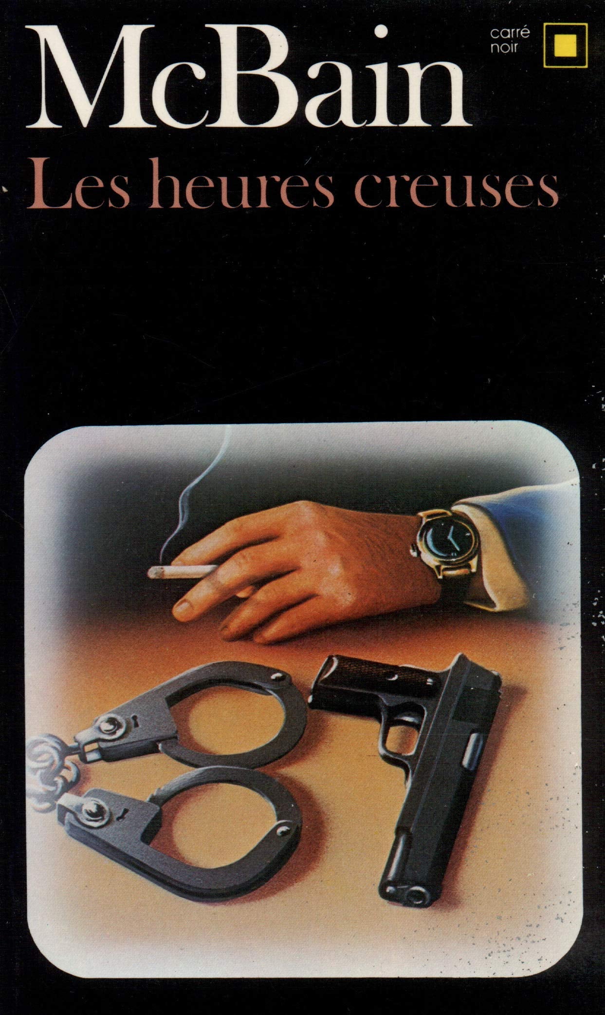 Livre Les heures creuses - Ed McBain (Livre d'occasion) - ISBN 2070434400