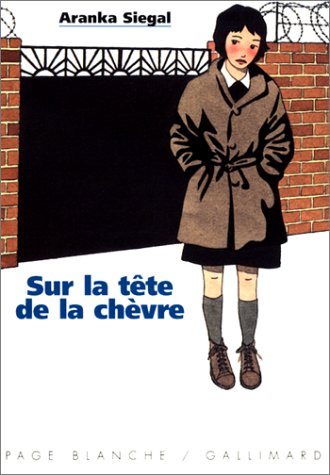 Livre Sur la tête de la chèvre - Aranka Siegal (Livre neuf) - ISBN 207052244X