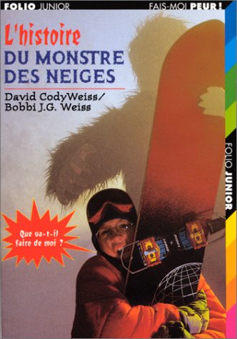 Livre L'histoire du monstre des neiges - David Cody Weiss (Livre d'occasion) - ISBN 2070524108