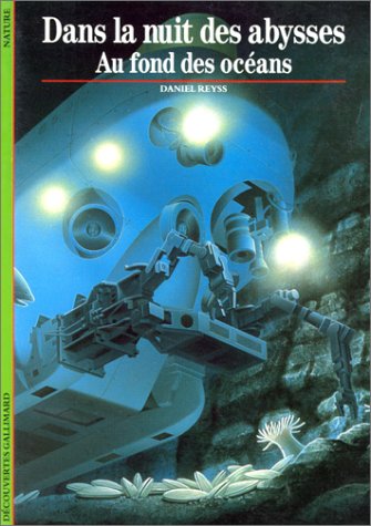 Livre Dans la nuit des abysses : Au fond des océans (Livre d'occasion) - ISBN 2070531007
