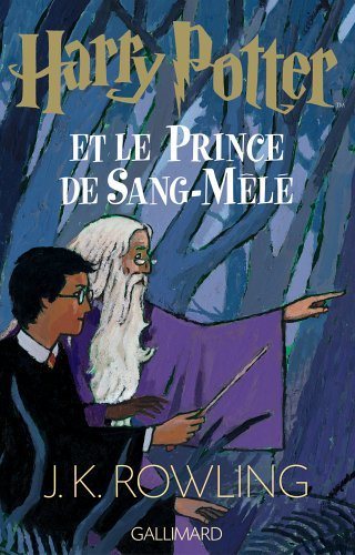 Livre Harry Potter (FR) # 6 : Harry Potter et le prince de sang-mêlé (J.K. Rowling) (Livre...