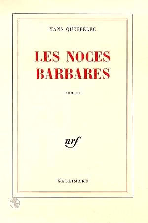 Livre Les noces barbares - Yann Queffélec (Livre d'occasion) - ISBN 2070702324