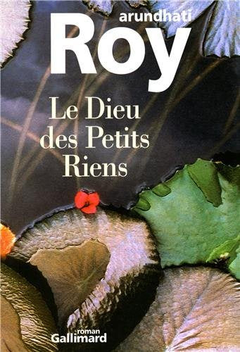 Livre Le dieu des petits riens - Arundhati Roy (Livre neuf) - ISBN 2070747972
