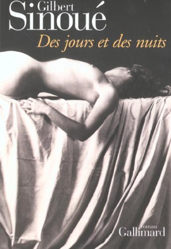 Livre Des jours et des nuits - Gilbert Sinoué (Livre neuf) - ISBN 2070754499