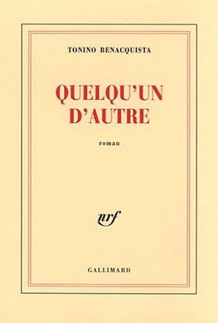 Livre Quelqu'un d'autre (Tonino Benaquista) (Livre d'occasion) - ISBN 207076396X