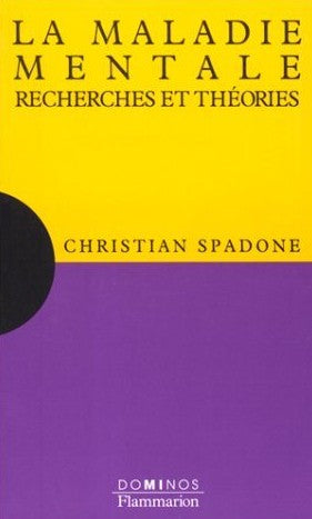 Livre La maladie mentale : recherches et théories - Christian Spadone (Livre neuf) - ISBN 2080352512