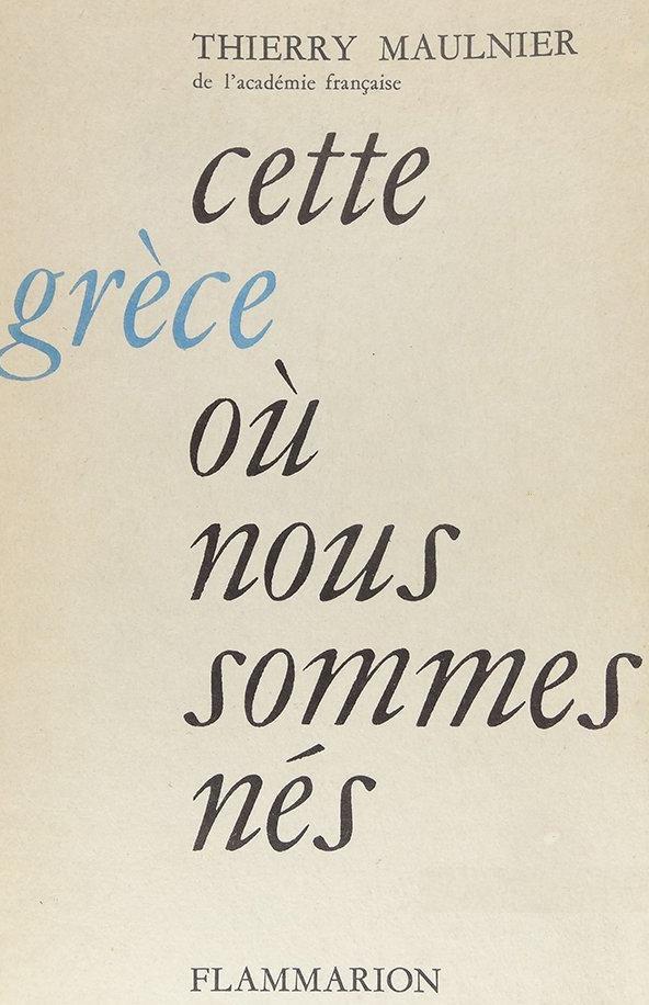 Livre Cette grèce où nous sommes nés - Thierry Maulnier (Livre d'occasion) - ISBN 2080601288