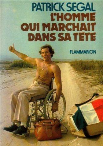 Livre L'homme qui marchait dans sa tête - Patrick Segal (Livre d'occasion) - ISBN 2080609386