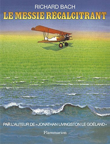 Livre Le messie récalcitrant - Richard Bach (Livre d'occasion) - ISBN 2080640143